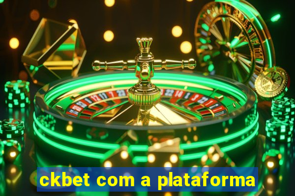 ckbet com a plataforma